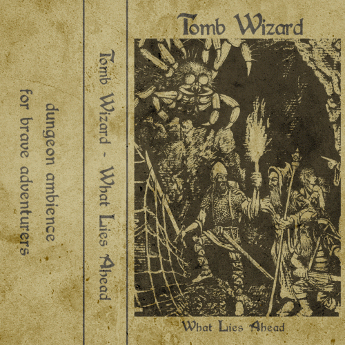 Tomb Wizard : What Lies Ahead